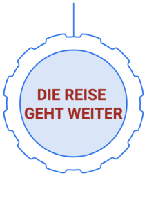 DIE REISE GEHT WEITER